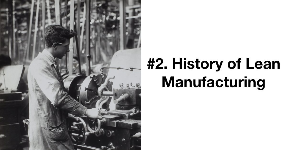 History of Lean Manufacturing
